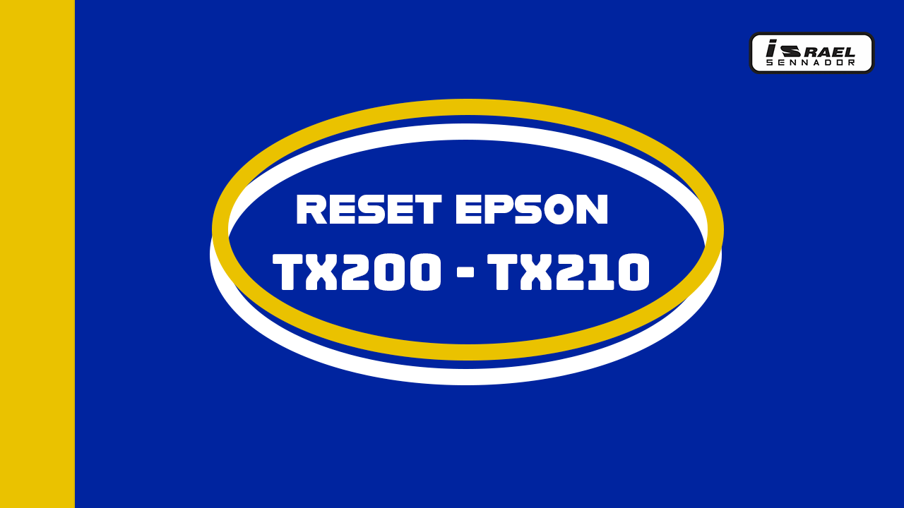 Como fazer o Reset Epson TX200 – TX210